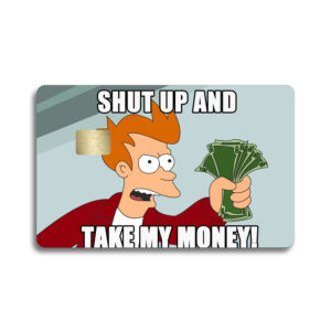 Take My Money Card Skin